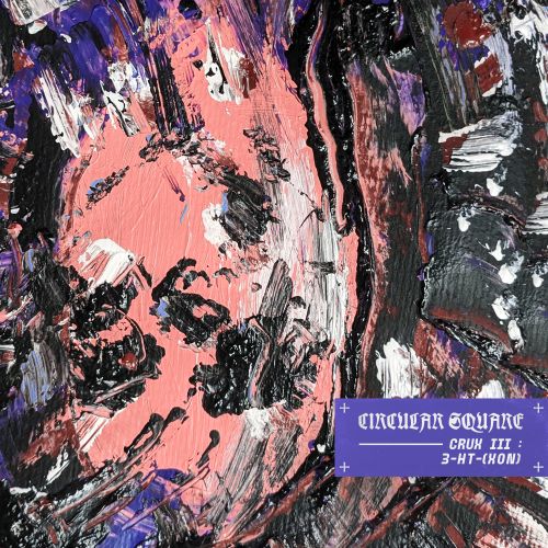 Cover of Crux III: 3-​HT​-​(​xon) by Circular Square